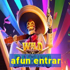 afun entrar